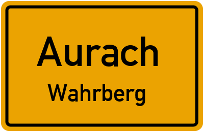 Ortsschild Aurach Wahrberg