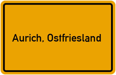 Ortsschild von Stadt Aurich, Ostfriesland in Niedersachsen