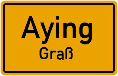 Straßenverzeichnis Aying Graß