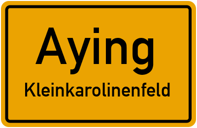 Straßenverzeichnis Aying Kleinkarolinenfeld