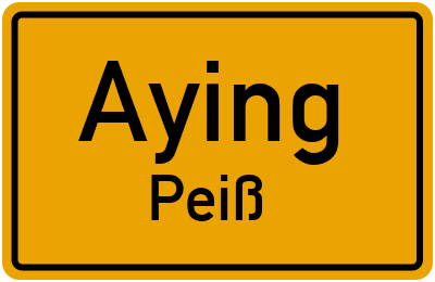 Straßenverzeichnis Aying Peiß