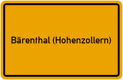 Ortsschild von Gemeinde Bärenthal (Hohenzollern) in Baden-Württemberg