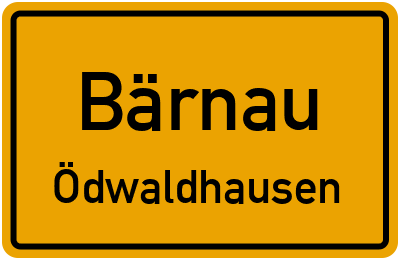 Ortsschild Bärnau Ödwaldhausen