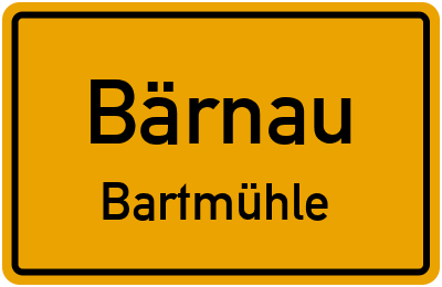 Ortsschild Bärnau Bartmühle
