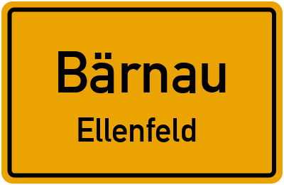 Ortsschild Bärnau Ellenfeld