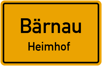 Ortsschild Bärnau Heimhof