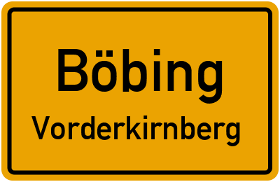Ortsschild Böbing Vorderkirnberg