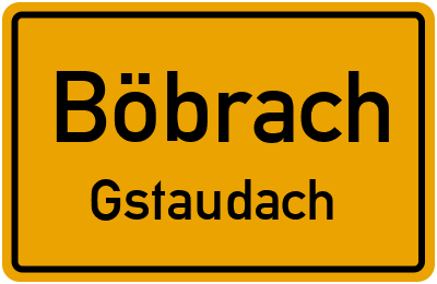 Ortsschild Böbrach Gstaudach