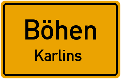 Ortsschild Böhen Karlins