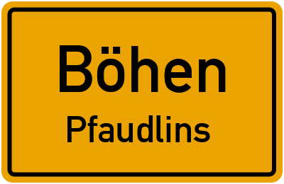 Straßenverzeichnis Böhen Pfaudlins