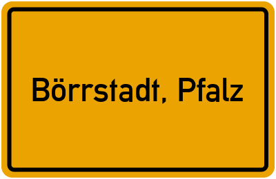 Ortsschild von Gemeinde Börrstadt, Pfalz in Rheinland-Pfalz