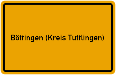 Ortsschild von Gemeinde Böttingen (Kreis Tuttlingen) in Baden-Württemberg