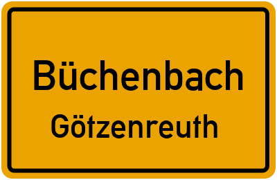 Ortsschild Büchenbach Götzenreuth