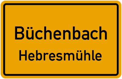 Ortsschild Büchenbach Hebresmühle