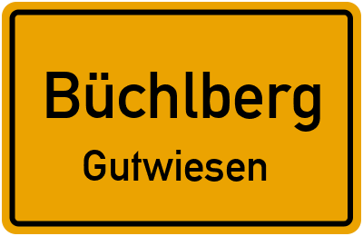 Ortsschild Büchlberg Gutwiesen