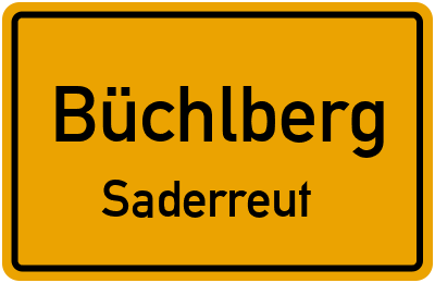 Ortsschild Büchlberg Saderreut