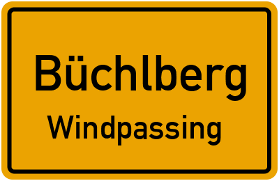 Ortsschild Büchlberg Windpassing