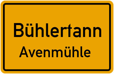 Ortsschild Bühlertann Avenmühle