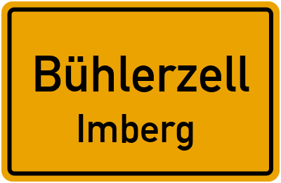 Ortsschild Bühlerzell Imberg