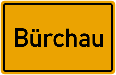 Ortsschild von Gemeinde Bürchau in Baden-Württemberg