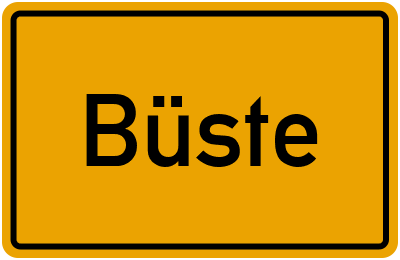 Ortsschild von Gemeinde Büste in Sachsen-Anhalt