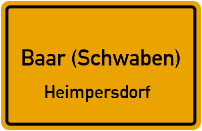 Ortsschild Baar (Schwaben) Heimpersdorf