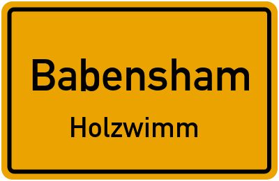 Ortsschild Babensham Holzwimm
