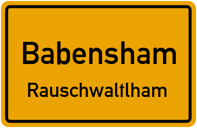 Straßenverzeichnis Babensham Rauschwaltlham