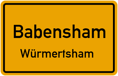 Ortsschild Babensham Würmertsham
