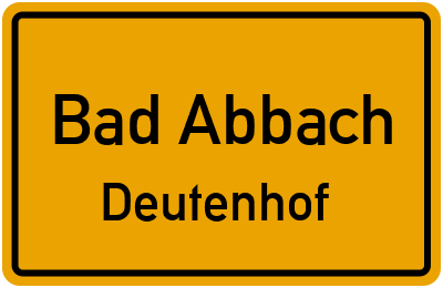 Ortsschild Bad Abbach Deutenhof