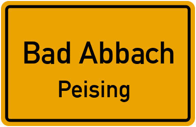 Ortsschild Bad Abbach Peising