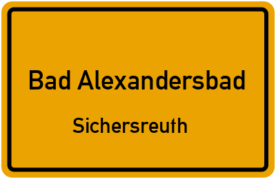 Straßenverzeichnis Bad Alexandersbad Sichersreuth