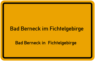 Straßenverzeichnis Bad Berneck im Fichtelgebirge Bad Berneck in Fichtelgebirge
