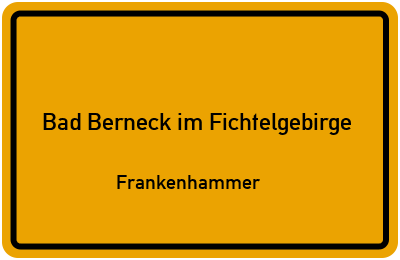 Straßenverzeichnis Bad Berneck im Fichtelgebirge Frankenhammer