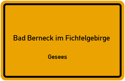 Straßenverzeichnis Bad Berneck im Fichtelgebirge Gesees