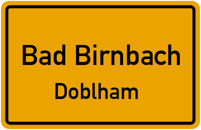 Ortsschild Bad Birnbach Doblham