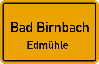 Ortsschild Bad Birnbach Edmühle