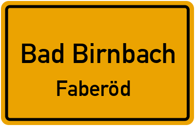 Ortsschild Bad Birnbach Faberöd