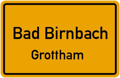 Ortsschild Bad Birnbach Grottham