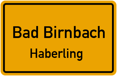 Ortsschild Bad Birnbach Haberling