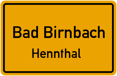 Ortsschild Bad Birnbach Hennthal