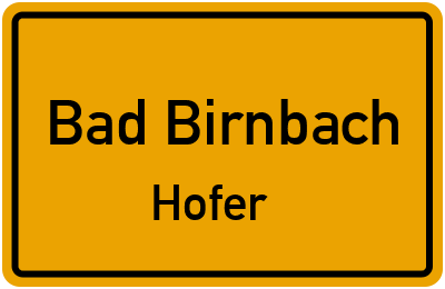 Ortsschild Bad Birnbach Hofer