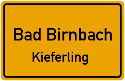 Ortsschild Bad Birnbach Kieferling