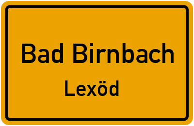 Ortsschild Bad Birnbach Lexöd