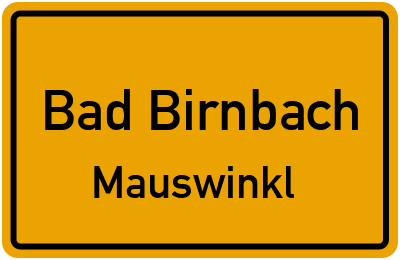 Ortsschild Bad Birnbach Mauswinkl