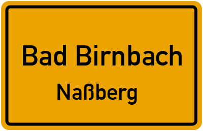 Ortsschild Bad Birnbach Naßberg