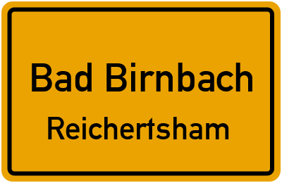 Ortsschild Bad Birnbach Reichertsham