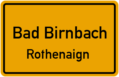 Ortsschild Bad Birnbach Rothenaign