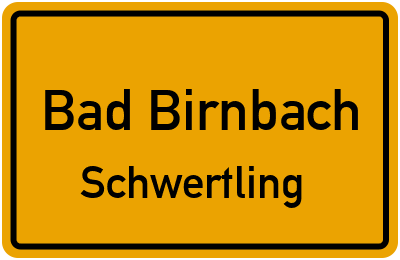 Ortsschild Bad Birnbach Schwertling