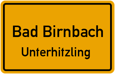 Ortsschild Bad Birnbach Unterhitzling